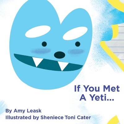 Amy Leask, Karina Sinclair - If You Met A Yeti..., Häftad