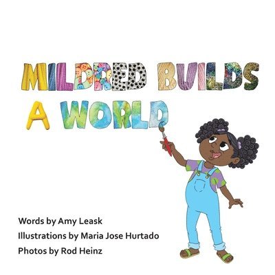 Amy Leask - Mildred Builds A World, Häftad
