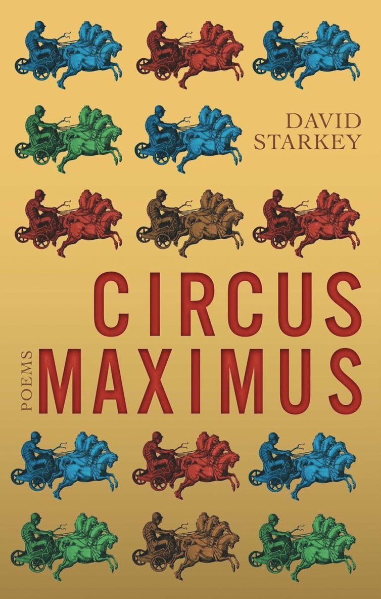 David Starkey - Circus Maximus, Häftad