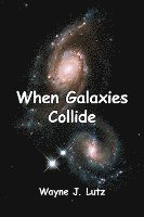 bokomslag When Galaxies Collide