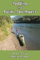 bokomslag Paddling the Pacific Northwest