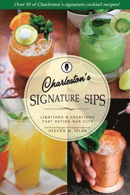 Signature Sips of Charleston 1