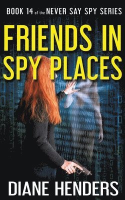 bokomslag Friends In Spy Places