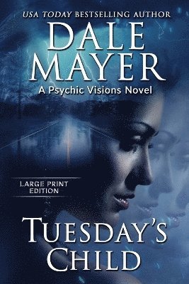 Dale Mayer - Tuesday's Child, Häftad