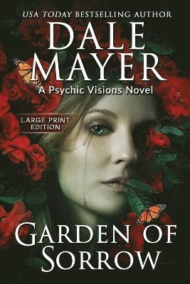 Dale Mayer - Garden of Sorrow, Häftad