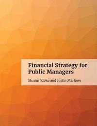 bokomslag Financial Strategy for Public Managers