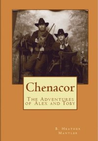 bokomslag Chenarcor: The Adventures of Alex and Toby