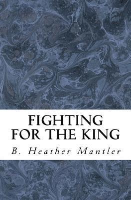 bokomslag Fighting for the King