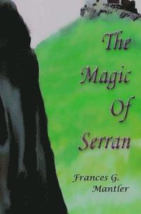 bokomslag The Magic of Serran