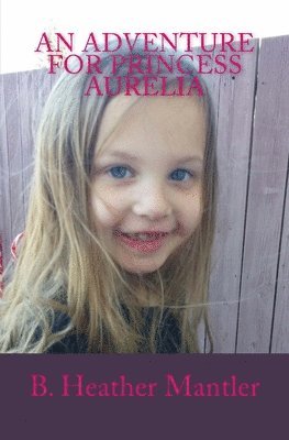 bokomslag An Adventure for Princess Aurelia