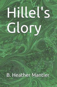 bokomslag Hillel's Glory
