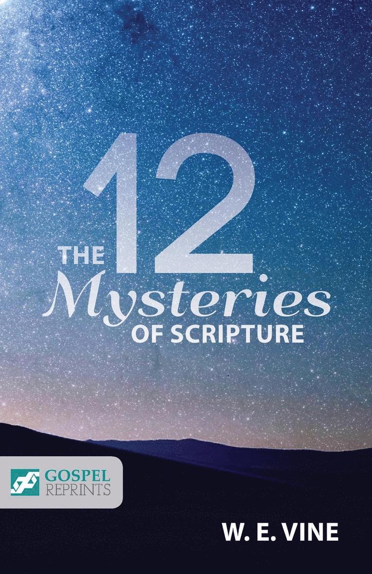 The 12 Mysteries of Scripture 1