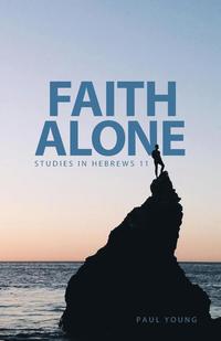 bokomslag Faith Alone