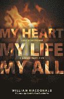 William MacDonald - My Heart, My Life, My All, Häftad