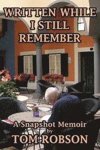 bokomslag Written While I Still Remember: A Patchwork Memoir