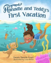 bokomslag Hanadie and Teddy's First Day of Vacation