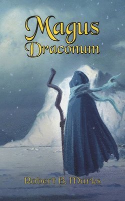 Robert B Marks - Magus Draconum, Häftad