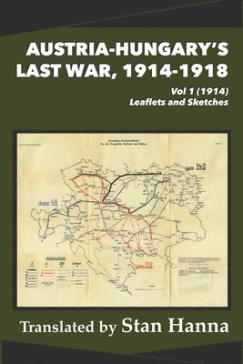 bokomslag Austria-Hungary's Last War, 1914-1918 Vol 1 (1914)
