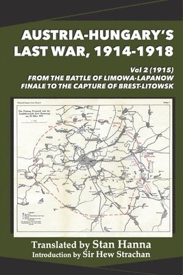 Austria-Hungary's Last War, 1914-1918 Vol 2 (1915), Häftad