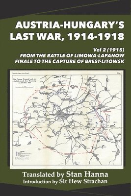 bokomslag Austria-Hungary's Last War, 1914-1918 Vol 2 (1915)