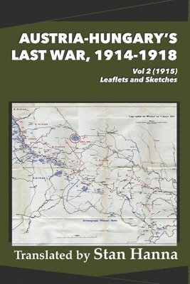 bokomslag Austria-Hungary's Last War, 1914-1918 Vol 2 (1915)