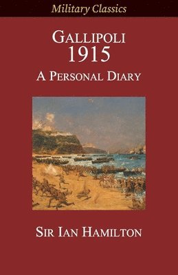 Ian Hamilton - Gallipoli 1915, Häftad