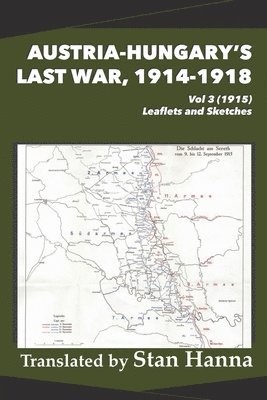 Austria-Hungary's Last War, 1914-1918 Vol 3 (1915) 1