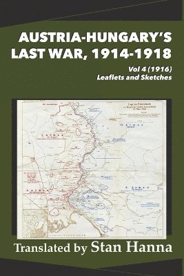 bokomslag Austria-Hungary's Last War, 1914-1918 Vol 4 (1916)