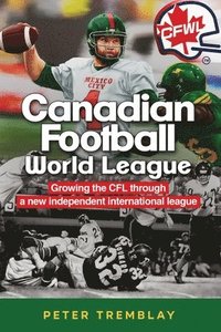 bokomslag Canadian Football World League