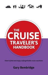 bokomslag The Cruise Traveler's Handbook