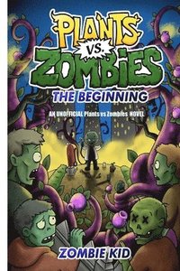 bokomslag Plants vs Zombies The Beginning