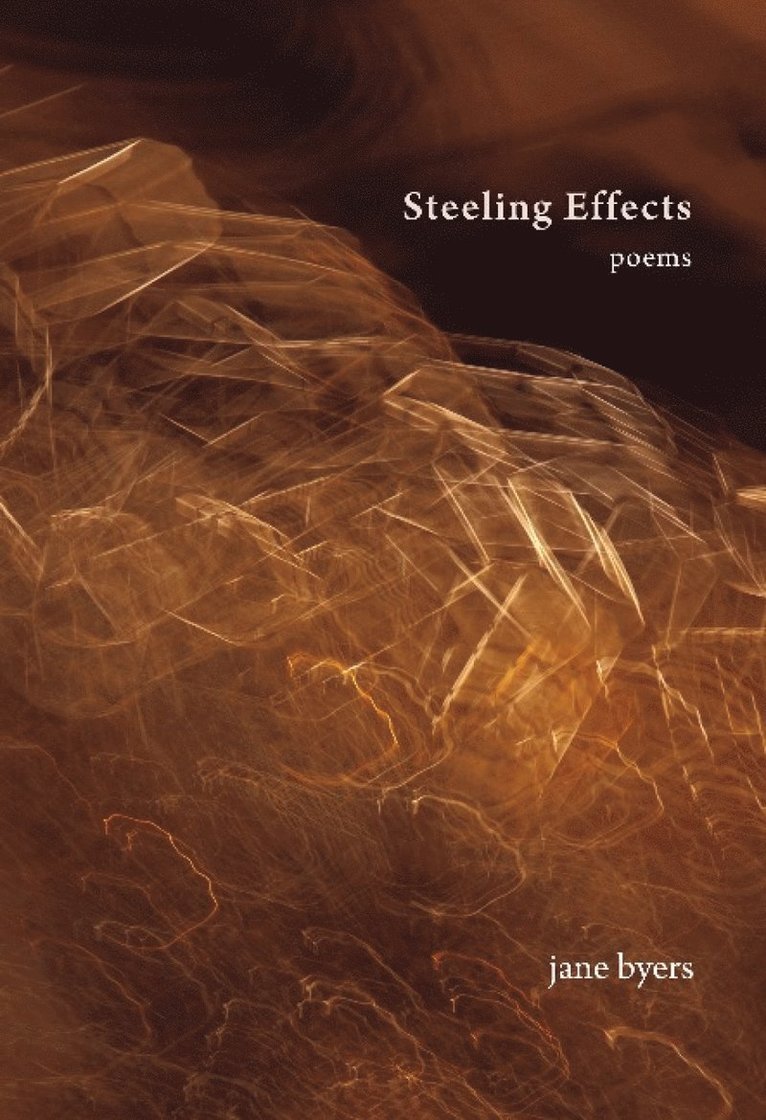 Jane Byers - Steeling Effects, Häftad