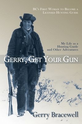 Gerry, Get Your Gun 1