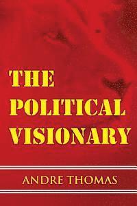 The Political Visionary 1