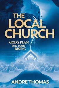 bokomslag Local Church - God's Plan for Your Rising