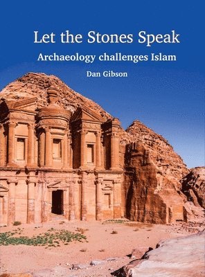 Dan Gibson, Chad Doell, Walter Schumm - Let The Stones Speak, Inbunden