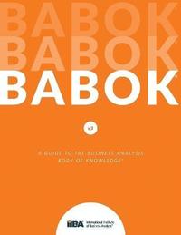 bokomslag Guide to Business Analysis Body of Knowledge (Babok Guide)
