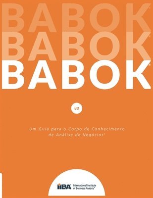 bokomslag Um Guia para o Corp o de Conhecimento de Anlise de Negcios(R) (Guia BABOK(R))