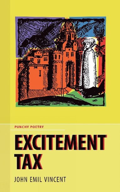 John Emil Vincent - Excitement Tax, Häftad