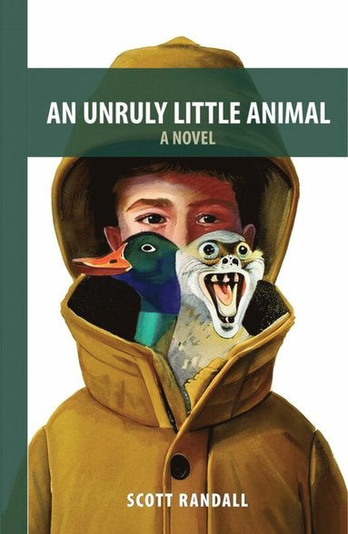 bokomslag Unruly Little Animal