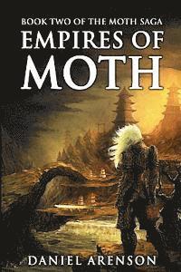 bokomslag Empires of Moth: The Moth Saga, Book 2