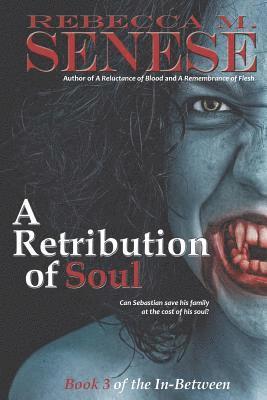 Rebecca M Senese, Rebecca M. Senese - Retribution of Soul, Häftad