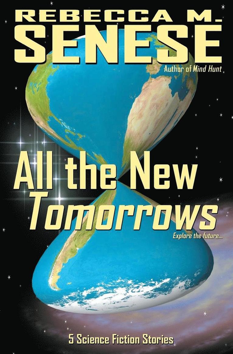 Rebecca M Senese, Rebecca M. Senese - All the New Tomorrows, Häftad