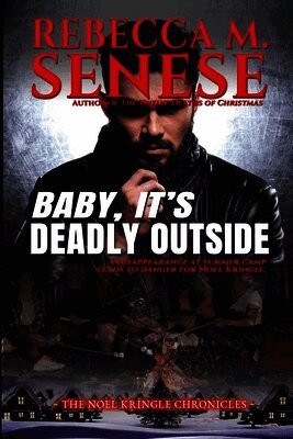 Baby, It's Deadly Outside