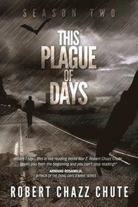 bokomslag This Plague of Days, Season Two