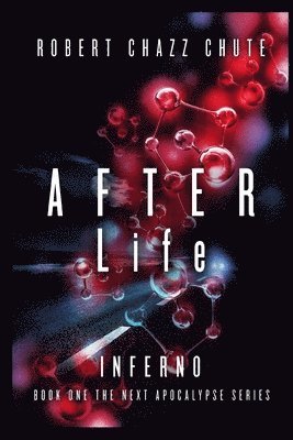 Robert Chazz Chute - AFTER Life, Häftad