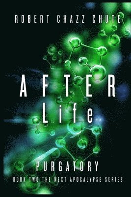 Robert Chazz Chute - AFTER Life, Häftad