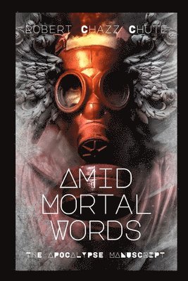 Amid Mortal Words 1