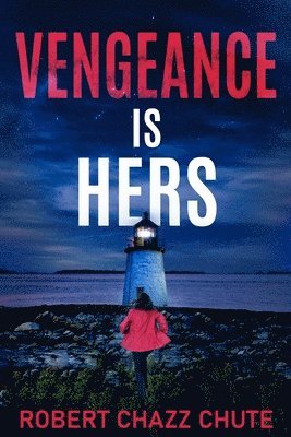 Robert Chazz Chute - Vengeance Is Hers, Häftad
