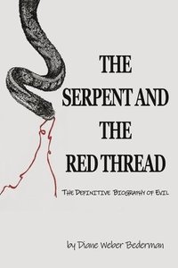 bokomslag The Serpent and the Red Thread